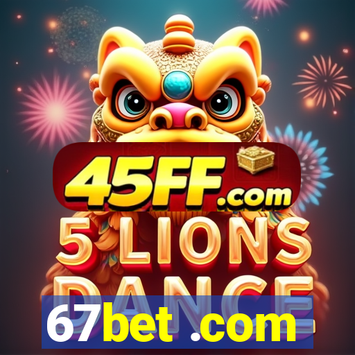 67bet .com